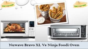 Nuwave Bravo XL Vs Ninja Foodi Oven