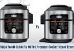 Ninja Foodi OL601 Vs OL701 Pressure Cooker