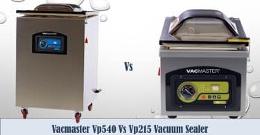 Vacmaster Vp540 Vs Vp215 Vacuum Sealer