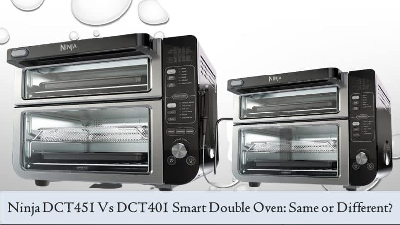 Ninja DCT451 Vs DCT401 Smart Double Oven