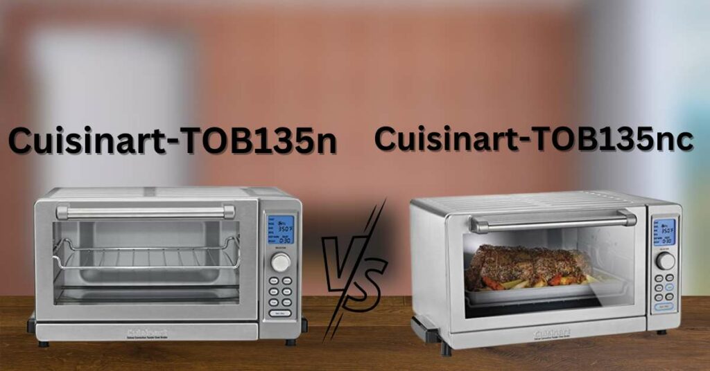 Cuisinart-TOB135n vs 135nc